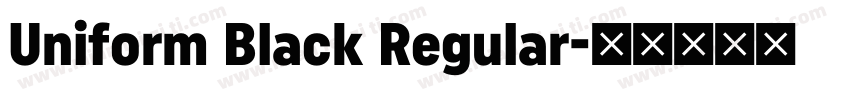 Uniform Black Regular字体转换